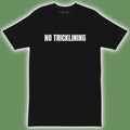 “NO TRICKLINING” Tee