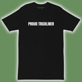 “PROUD TRICKLINER” Tee