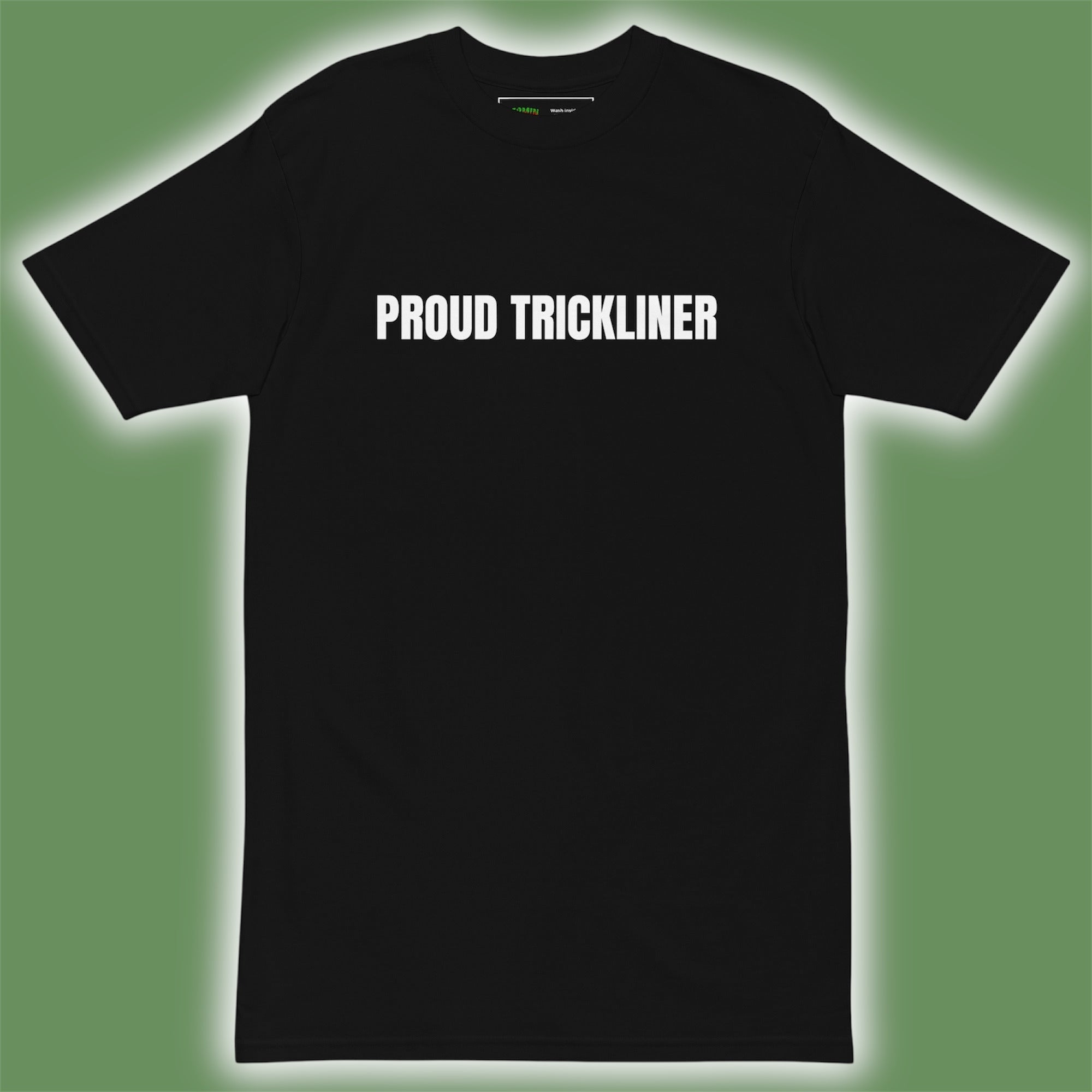 “PROUD TRICKLINER” Tee